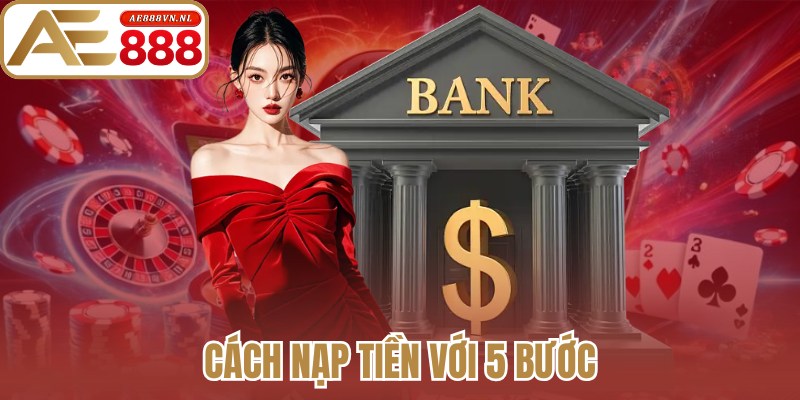Cách nạp tiền với 5 bước