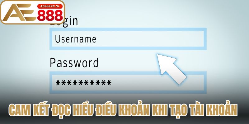 Đăng Ký AE888 Hướng Dẫn Thao Tác Chuẩn Cho Người Mới 3 Cam kết đọc hiểu mọi điều khoản khi tạo tài khoản AE888