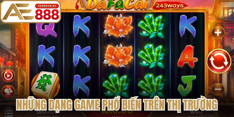 Những dạng game phổ biến trên thị trường ngày nay