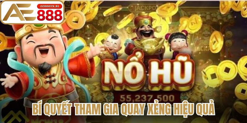Thần Tài Nổ Hũ – Trải Nghiệm Quay Slot Rinh Tài Lộc 3 Bí quyết tham gia quay xẻng hiệu quả